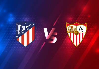 Soi kèo dự đoán tỉ số vòng 37 La Liga: Atletico vs Sevilla