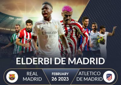 Trận Derby thành Madrid - Ngày 26/02/2023