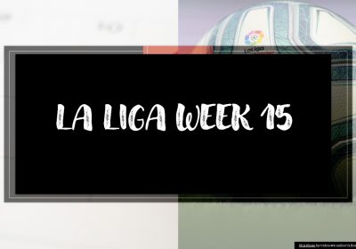 La Liga Week 15 Update Banner