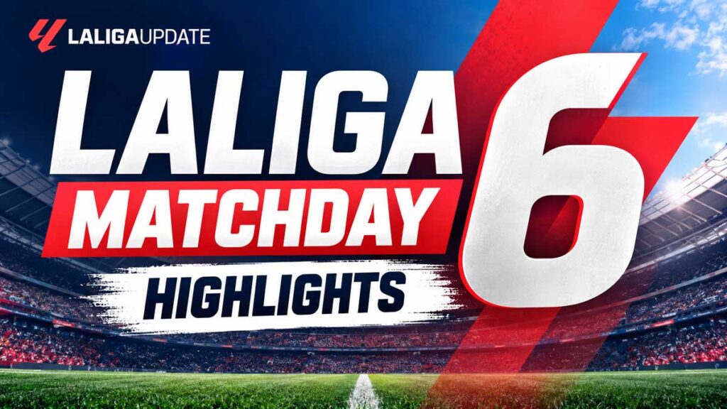 Featured image of article Laliga matchday 6 Highlights