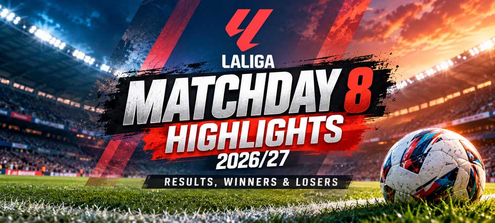Laliga Matchday 8 Highlights 2026/27